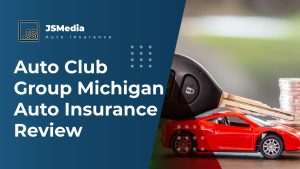 Auto Insurance - Auto Club Group Michigan Auto Insurance Review