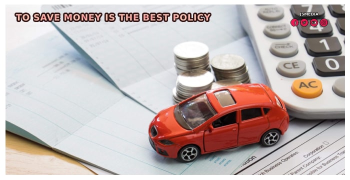 Auto Insurance - To Save Money is The Best Policy