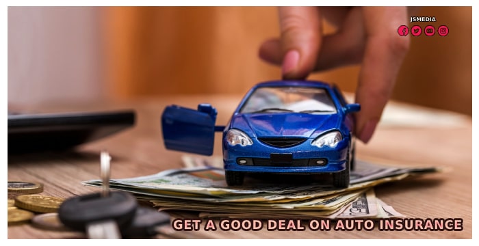 Auto Insurance - Get a Good Deal on Auto Insurance