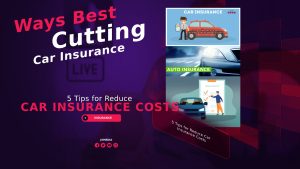 Auto insurance - 5 Tips for Reduce Car Insurance Costs, Ways Best Cutting Car Insurance