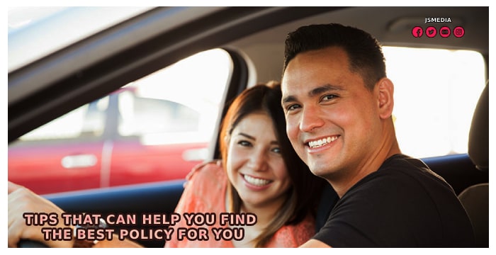 Auto Insurance - Tips That Can Help You Find The Best Policy for You