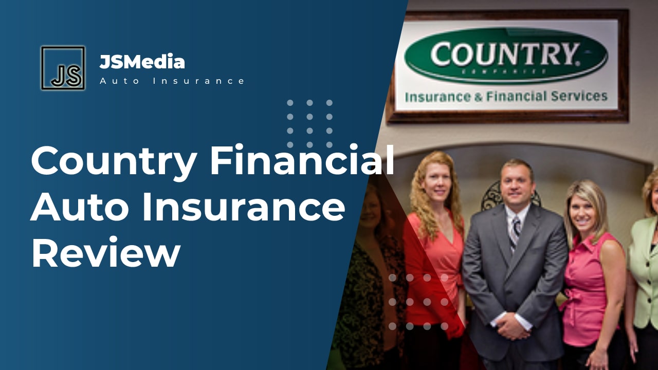 Country Financial Auto Insurance Reviews