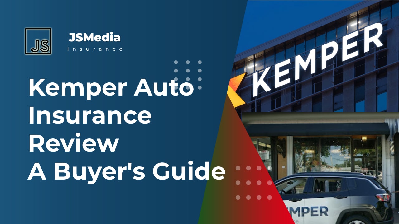 Auto Insurance - Kemper Auto Insurance Review