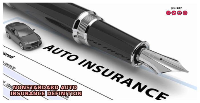 Nonstandard Auto Insurance Best Protect Yourself