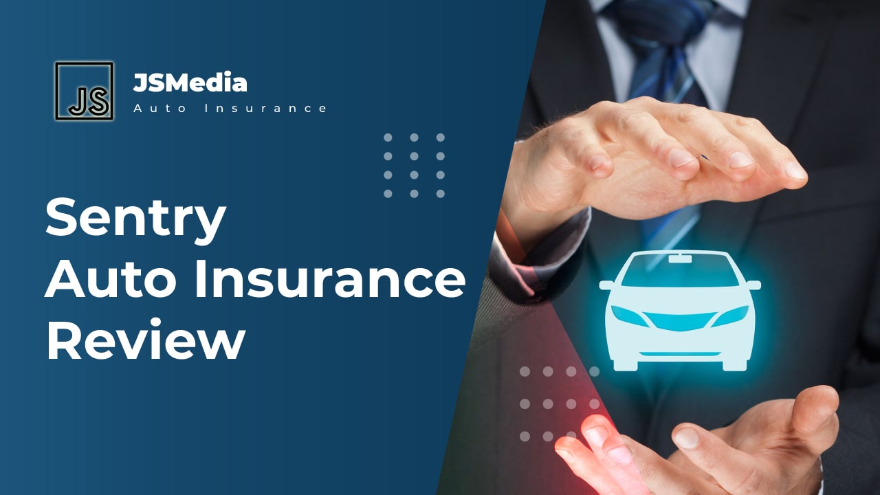 Sentry Auto Insurance Review