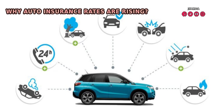 Why Auto Insurance Rates Are Rising?