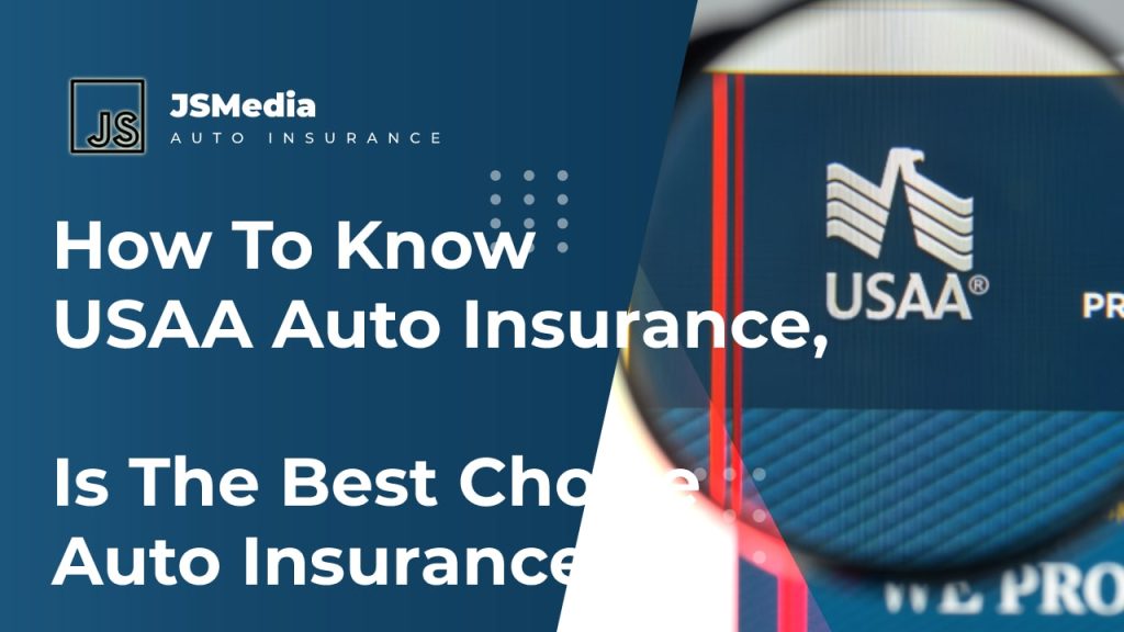How To Know USAA Auto Insurance 2 1024x576 