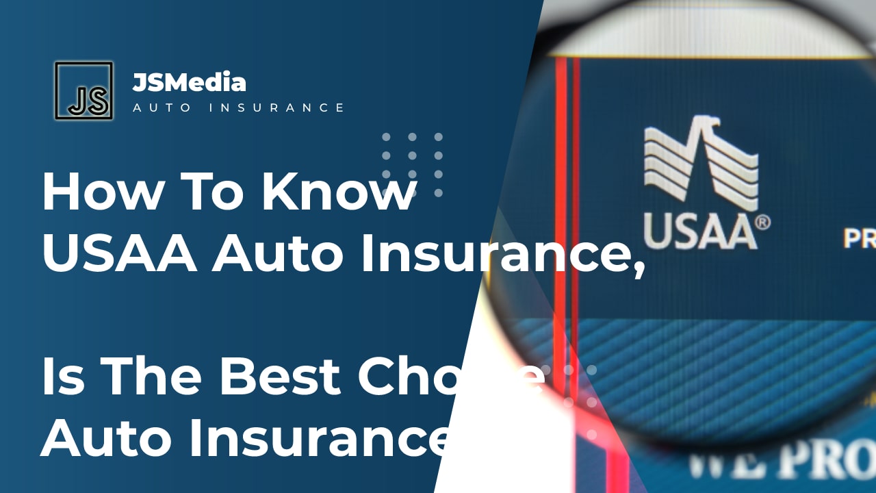 How To Know USAA Auto Insurance, Is The Best Choice Auto Insurance