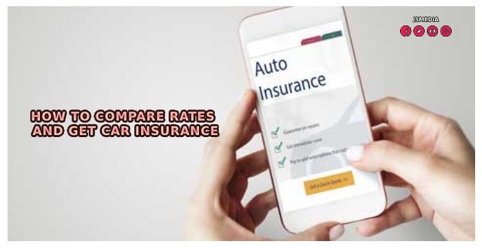 How to Compare Rates and Get Car Insurance