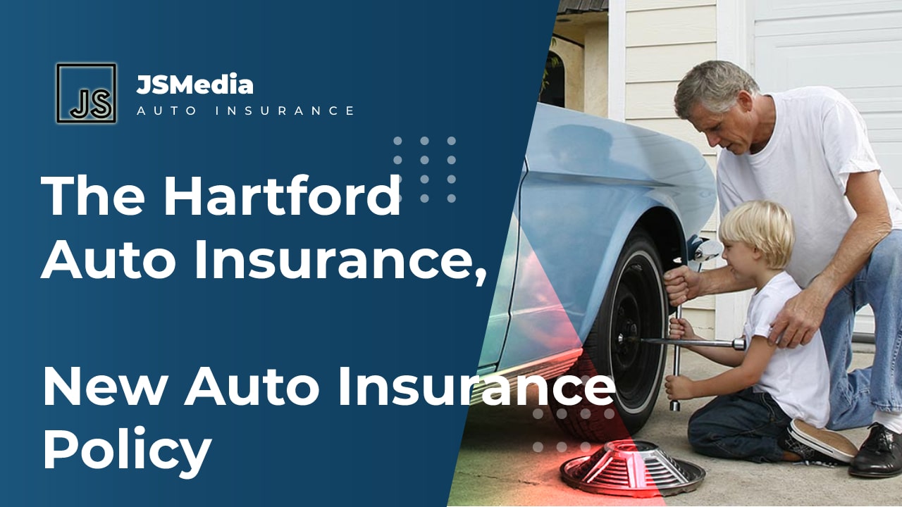 The Hartford Auto Insurance, New Auto Insurance Policy - Auto Jakartastudio