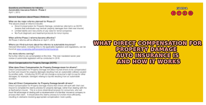 What Direct Compensation For Property Damage Auto Insurance Is and How It Works